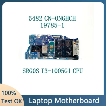 KN-0NGHCH 0NGHCH NGHCH SRG0S I3-1005G1 CPU Mainboard DELL inspiron 14 5482 Nešiojamas Plokštė 19785-1 100% Visą Darbo Gerai