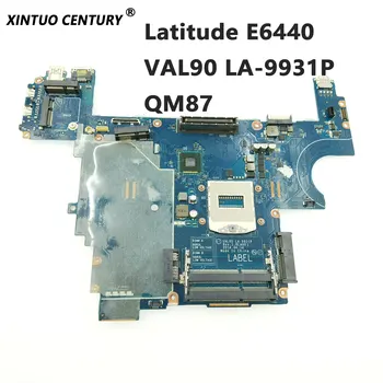 KN-0X8DN1 0X8DN1 X8DN1 plokštė, skirti Dell Latitude E6440 kompiuterio plokštę VAL90 LA-9931P QM87 DDR3 100% bandymo darbai