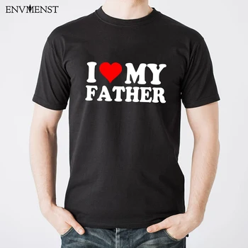 Aš Myliu Savo Tėvą, juoda Tee Viršuje Vyrų 100% Medvilnės, Tėvo diena, T Shirt, Derliaus Vyrų gimtadienio dovanos Juokingi Marškinėliai Atsitiktinis Streetwear