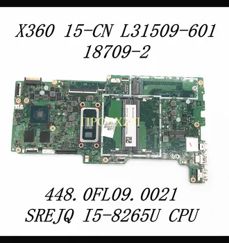 L31509-601 HP ENVY X360 15-KN Nešiojamas Plokštė 18709-2 448.0FL09.0021 Su SREJQ I5-8265U CPU MX150 GPU 100% veikia Gerai