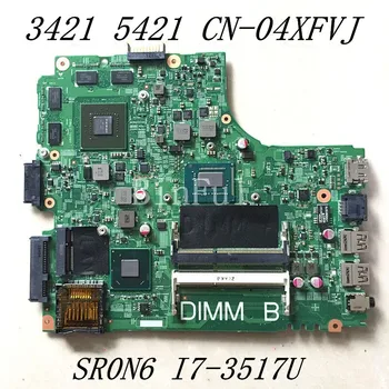 KN-04XFVJ 04XFVJ 4XFVJ Aukštos Kokybės Mainboard DELL 3421 5421 Nešiojamas Plokštė SR0N6 I7-3517U DDR3L 100% Visiškai Gerai veikia