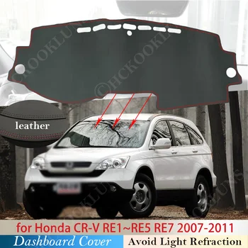 PU Odos Honda CR-V RE1 ~ RE5 RE7 2007 2008 2009 2010 2011 neslystantis prietaisų Skydelio Kilimėlis Padengti skėtį nuo saulės Dashmat Kilimų CR-V CRV
